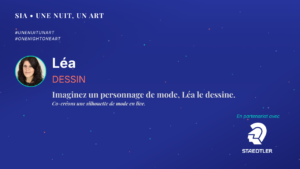 Une Nuit, Un Art | Imaginez un personnage de mode, Léa le dessine