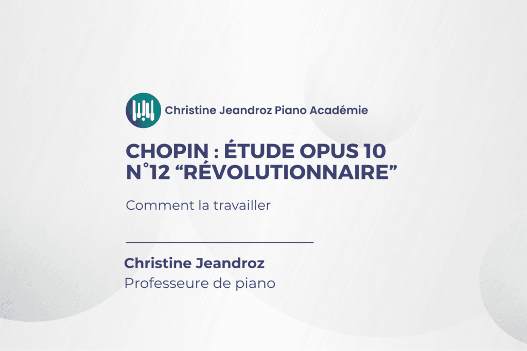 Étude révolutionnaire de Chopin : la travailler phrase par phrase (op. 10 n°12)