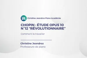 Étude révolutionnaire de Chopin : la travailler phrase par phrase (op. 10 n°12)